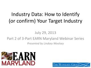 Industry Data: How to Identify (or confirm) Your Target Industry