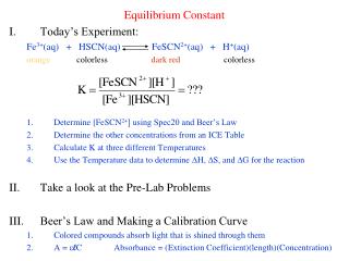 Equilibrium Constant Today’s Experiment: