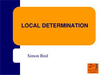 LOCAL DETERMINATION