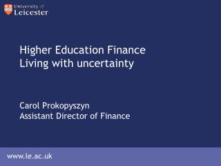 Higher Education Finance Living with uncertainty