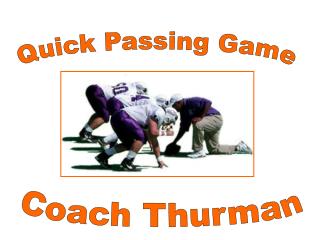 Quick Passing Game