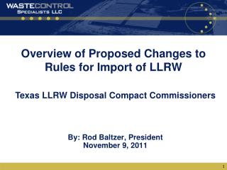 Overview of Proposed Changes to Rules for Import of LLRW