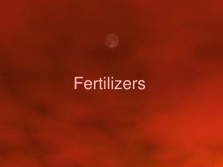 Fertilizers