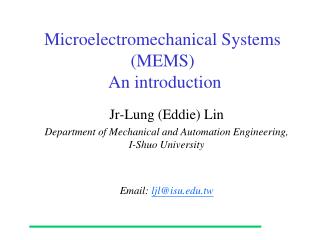 Microelectromechanical Systems (MEMS) An introduction