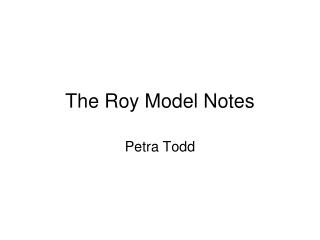 The Roy Model Notes