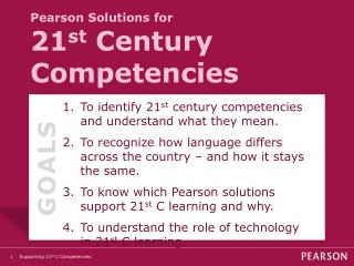 Pearson Solutions for 21 st Century Competencies