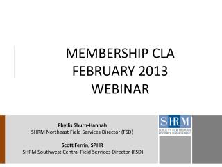 MEMBERSHIP CLA FEBRUARY 2013 WEBINAR