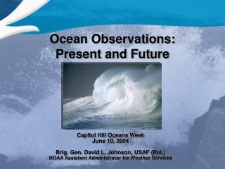 Ocean Observations: Present and Future