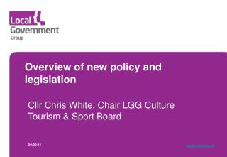 Overview of new policy and legislation