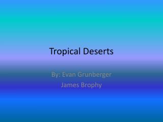 Tropical Deserts