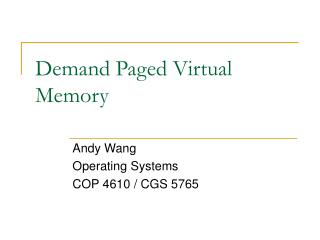 Demand Paged Virtual Memory