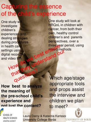How best to analyze the meaning of the pre-school child’s experience and