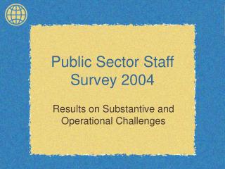 Public Sector Staff Survey 2004