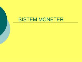 SISTEM MONETER