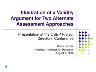 Illustration of a Validity Argument for Two Alternate Assessment Approaches