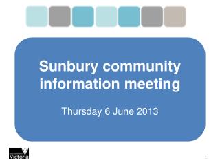 Sunbury community information meeting Thursday 6 June 2013