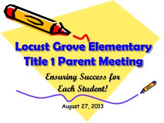 Locust Grove Elementary Title 1 Parent Meeting