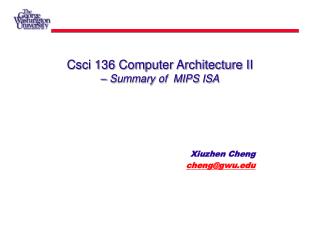 Csci 136 Computer Architecture II – Summary of MIPS ISA