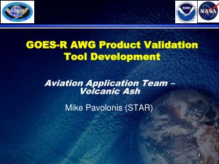 GOES-R AWG Product Validation Tool Development