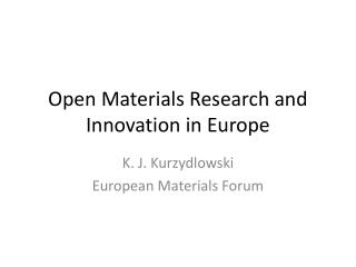 Open Materials Research and Innovation in Europe