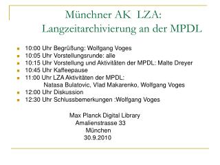 Münchner AK LZA: Langzeitarchivierung an der MPDL