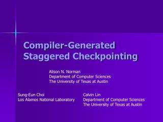 Compiler-Generated Staggered Checkpointing