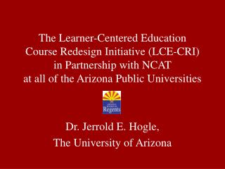 Dr. Jerrold E. Hogle, The University of Arizona