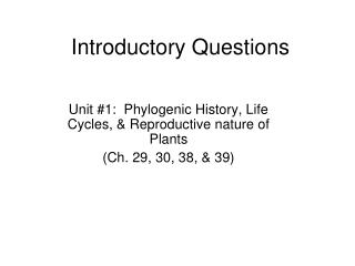 Introductory Questions