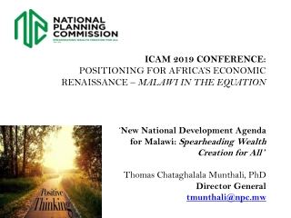 ICAM 2019 CONFERENCE: POSITIONING FOR AFRICA’S ECONOMIC RENAISSANCE – MALAWI IN THE EQUATION