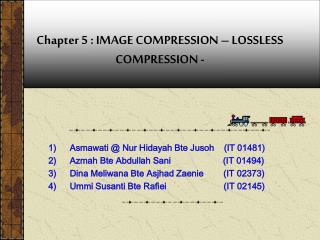 Chapter 5 : IMAGE COMPRESSION – LOSSLESS COMPRESSION -