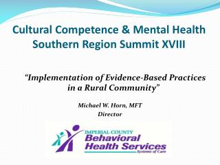 Cultural Competence &amp; Mental Health Southern Region Summit XVIII