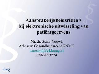 Aansprakelijkheidsrisico’s bij elektronische uitwisseling van patiëntgegevens