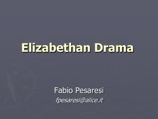 Elizabethan Drama