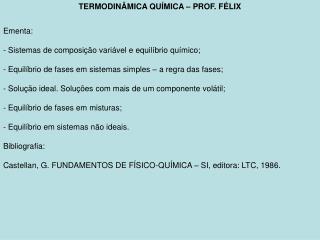 TERMODINÂMICA QUÍMICA – PROF. FÉLIX