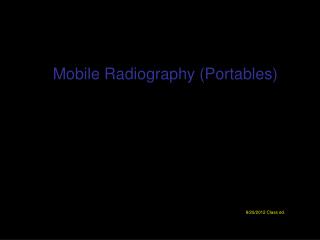 Mobile Radiography (Portables)