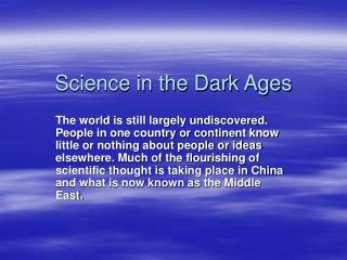 Science in the Dark Ages