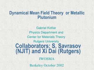 Dynamical Mean Field Theory or Metallic Plutonium