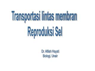 Transportasi lintas membran Reproduksi Sel