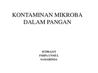 KONTAMINAN MIKROBA DALAM PANGAN