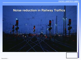 Noise reduction in Railway Traffics