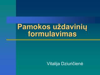 Pamokos uždavinių formulavimas