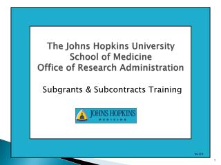 The Johns Hopkins University School of Medicine Office of Research Administration