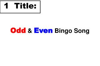 Odd &amp; Even Bingo Song