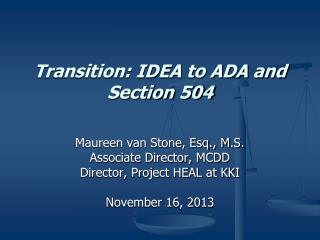 Transition: IDEA to ADA and Section 504