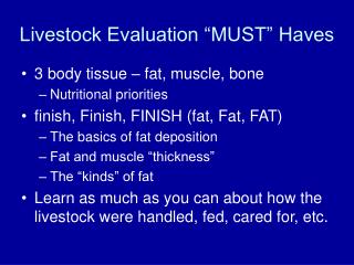 Livestock Evaluation “MUST” Haves