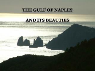 THE GULF OF NAPLES AND ITS BEAUTIES