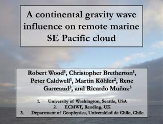 A continental gravity wave influence on remote marine SE Pacific cloud