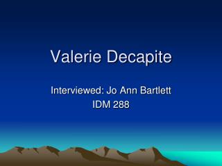 Valerie Decapite