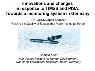 Innovations and changes in response to TIMSS and PISA: Towards a monitoring system in Germany