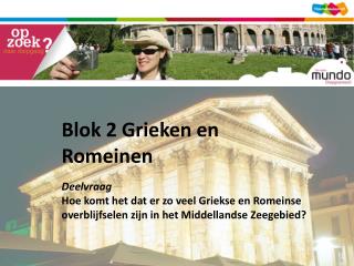 Blok 2 Grieken en Romeinen Deelvraag